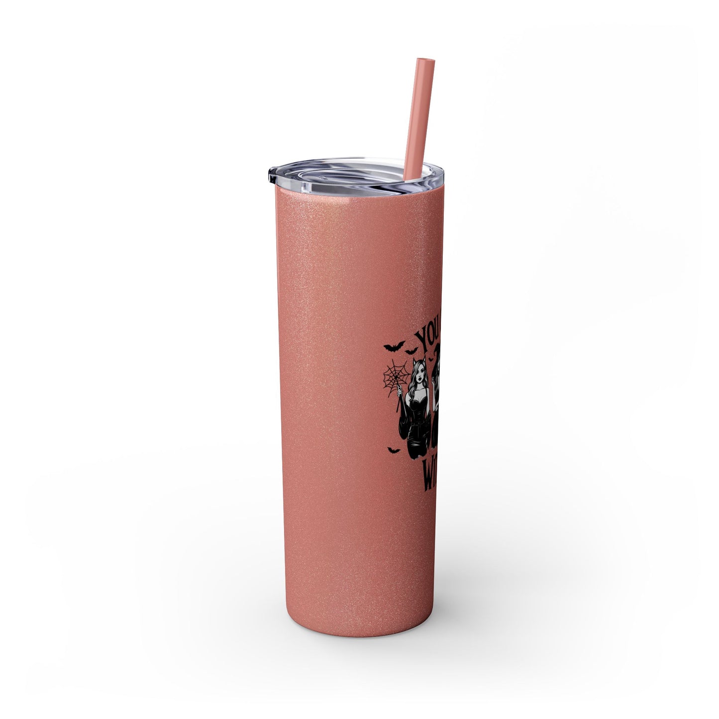 You Can't Sit With Us  Skinny Tumbler with Straw, 20oz