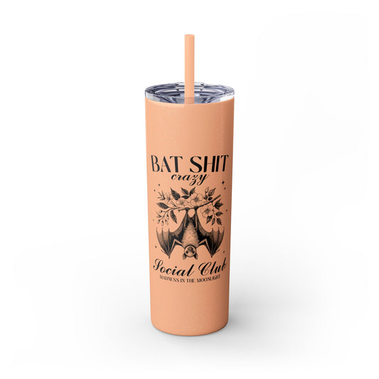 Bat Shit Crazy Skinny Tumbler with Straw, 20oz