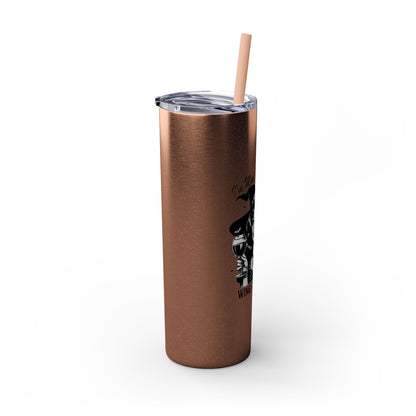 I'm Made Out Of Glitter Skinny Tumbler with Straw, 20oz