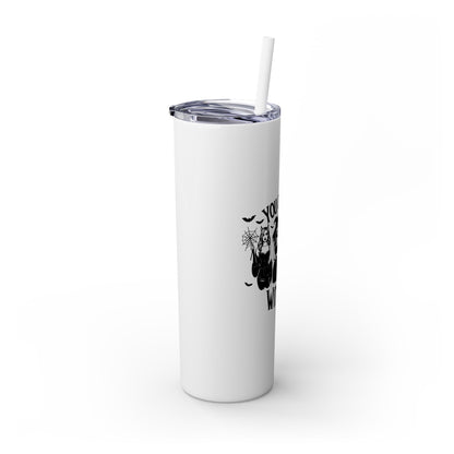 You Can't Sit With Us  Skinny Tumbler with Straw, 20oz